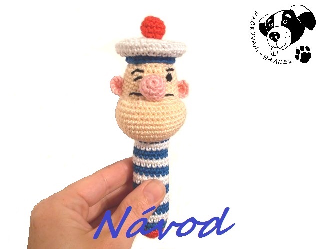 Drsný námořník (chrastítko) - návod na háčkování